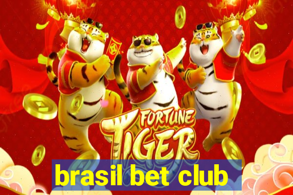 brasil bet club